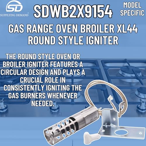 Supplying Demand WB2X9154 WB13K10027 Gas Range Oven Broiler XL44 Round Style Igniter Replacement 120V Model Specific Not Universal - Image 5