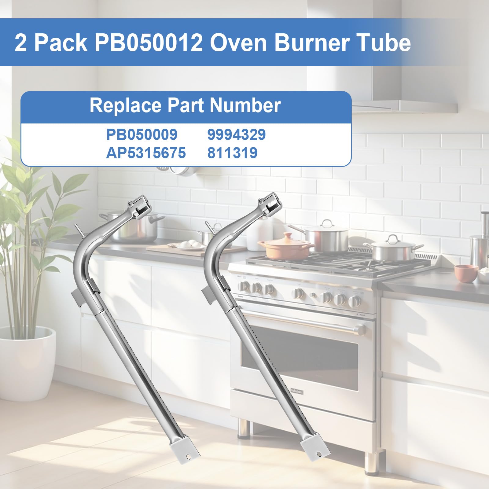 2 Pack PB050012 Oven Burner Tubes, Stainless Steel Oven Replacement Tube, Compatible With Viking Gas Burnner Models EVGIC305, EVGIC365, EVGIC485, VGIC305, Replace PB050009, AP5315675, 811319 - Image 6