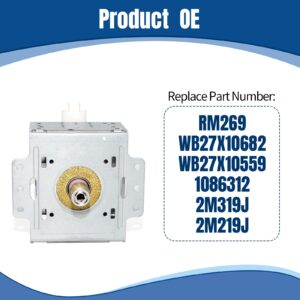 Replacement for GE WB27X10682 Magnetron for Microwave Oven, Compatible with RM269, WB27X10559, 1086312, 2M319J, 2M219J, Microwave Oven Repair Part