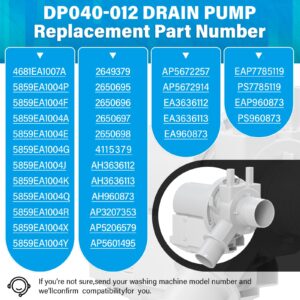 DP040-012 Drain Pump Replacement for LG & Kenmore Washer 4681EA1007A 5859EA1004P 5859EA1004F WT5070CW WT5270CW WT4870CW WT4970CW